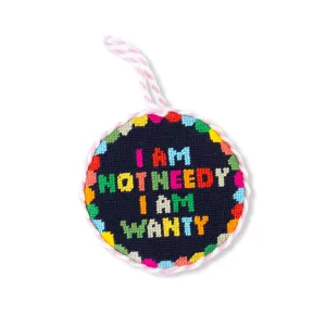 Needlepoint Ornament - Not Needy